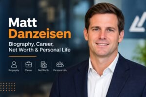 Matt Danzeisen biography, career, investments, and personal life